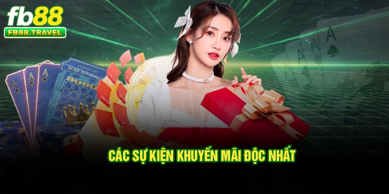 Các sự kiện khuyến mãi độc nhất