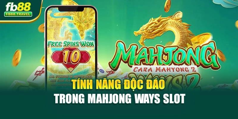 Tính năng độc đáo trong Mahjong Ways slot